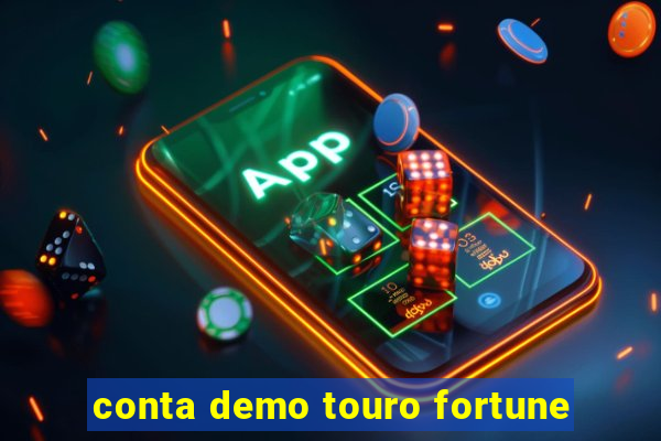 conta demo touro fortune